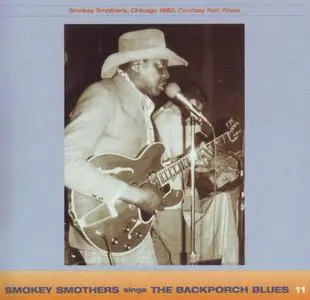 Smokey Smothers - Sings The Backporch Blues (1962) {Ace Records CDCHD858, Reissued & Expanded rel 2002)