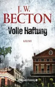 J. W. Becton - Volle Haftung