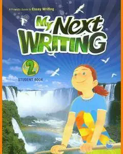 ENGLISH COURSE • My Next Writing • Level 2 • Essay Writing (2010)