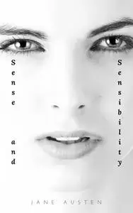 «Sense and Sensibility» by Jane Austen