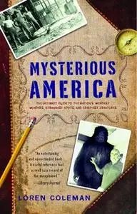 «Mysterious America» by Loren Coleman