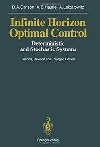 Infinite Horizon Optimal Control: Deterministic and Stochastic Systems