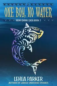 «One Boy, No Water» by Lehua Parker