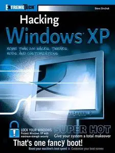 Steve Sinchak, «Hacking Windows XP»