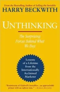 Unthinking: The Surprising Forces Behind What We Buy