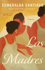 Las Madres: A Novel