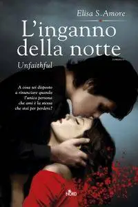 Elisa S. Amore - L’inganno della notte (Repost)