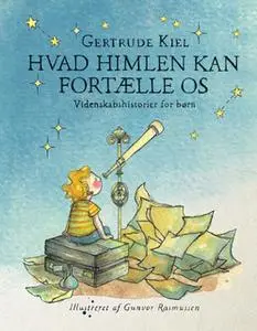 «Hvad himlen kan fortælle os» by Gertrude Kiel