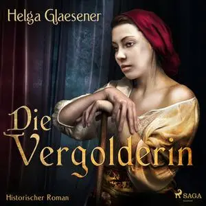 «Die Vergolderin» by Helga Glaesener
