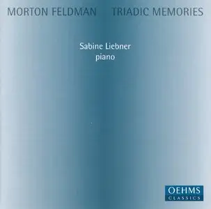 Morton Feldman - Triadic Memories (Sabine Liebner)