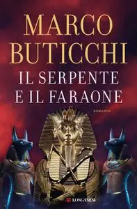 Marco Buticchi - Il serpente e il faraone