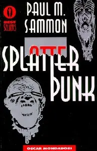 Paul M. Sammon - Splatterpunk