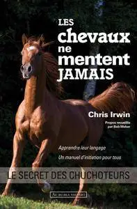 Chris Irwin, Bob Weber, "Danse avec ton cheval d'ombre : Comment le sens équin nous aide à trouver équilibre, force et sagesse"