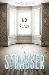 «No Place» by Todd Strasser