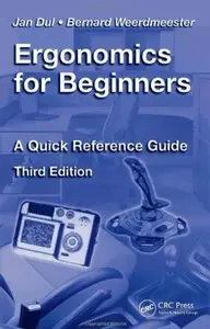 Ergonomics for Beginners: A Quick Reference Guide (3rd Edition) [Repost]