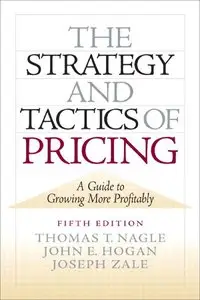 The Strategy and Tactics of Pricing