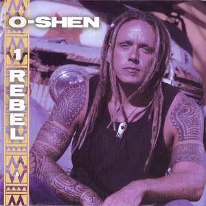 O-Shen - 1 Rebel (2007) {Sharpnote} **[RE-UP]**