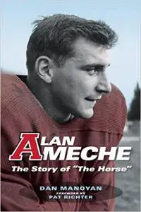 Alan Ameche: The Story of  The Horse