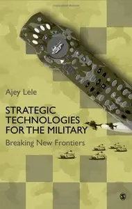Strategic Technologies for the Military: Breaking New Frontiers (repost)