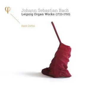 Maude Gratton - Bach: Leipzig Organ Works (1723-1750) (2016) [Official Digital Download 24/96]