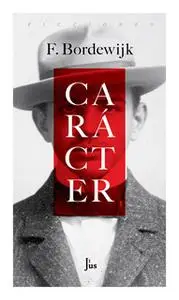«Carácter» by Ferdinand Borderwijk