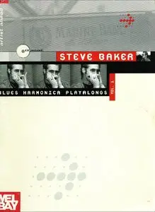 Steve Baker - Blues Harmonica Playalongs Vol.1 (Artist Ahead) by Steve Baker