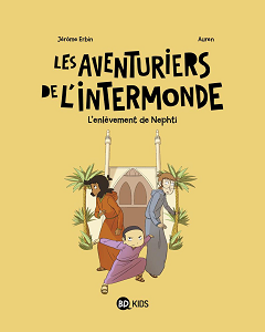 Les Aventuriers de L'Intermonde - Tome 3 - L'enlevement de Nephti