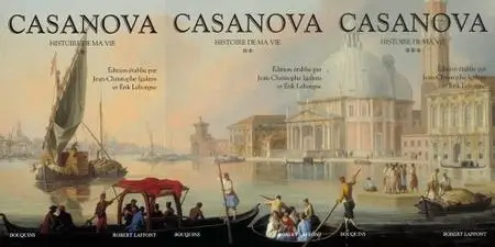 Giacomo Casanova, "Histoire de ma vie", 3 tomes