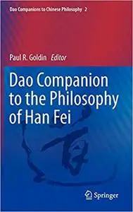 Dao Companion to the Philosophy of Han Fei