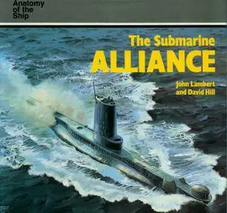 The Submarine Alliance (Anatomy of the Ship) (Repost)