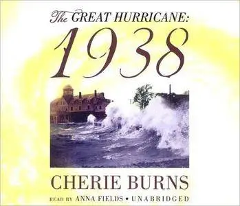 The Great Hurricane: 1938 [Audiobook]