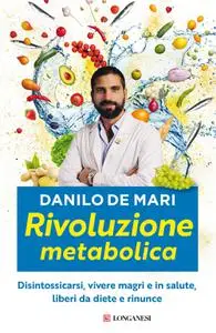 Danilo De Mari - Rivoluzione metabolica