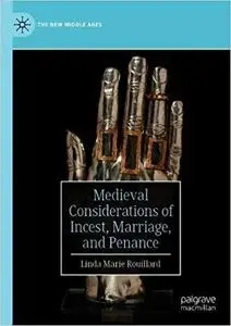 Medieval Considerations of Incest, Marriage, and Penance