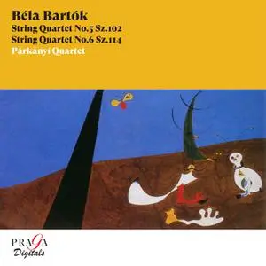 Párkányí Quartet - Béla Bartók: String Quartets Nos. 5 & 6 (2006/2022) [Official Digital Download 24/96]