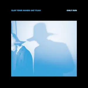 Clap Your Hands Say Yeah - Only Run (2014) [Official Digital Download 24bit/96kHz]