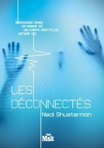 Les Déconnectés – Neal Shusterman