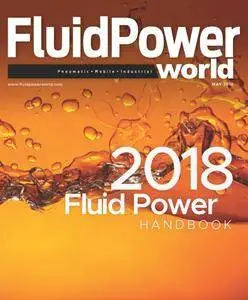 Fluid Power World - May 2018