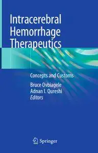 Intracerebral Hemorrhage Therapeutics: Concepts and Customs