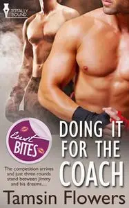 «Doing It for the Coach» by Tamsin Flowers