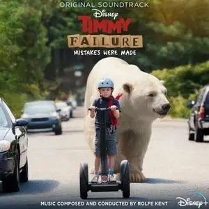 Rolfe Kent - Timmy Failure: Mistakes Were Made (Original Soundtrack) (2020)