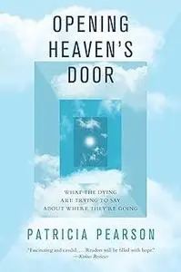 Opening heaven's door: investigating stories of life, death, and what comes after