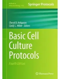 Basic Cell Culture Protocols (4th edition) [Repost]