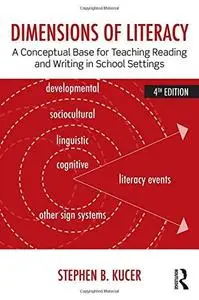 Dimensions of Literacy: A Conceptual Base for Teaching Reading and Writing in School Settings (Repost)