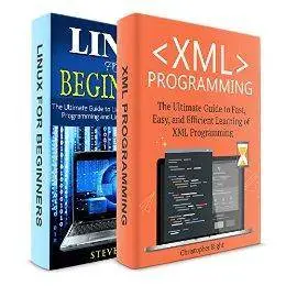 Linux for Beginners + XML Programming! 2 in 1 BUNDLE!