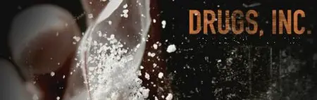 Drugs Inc S04E01-E05 (2013)