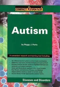 Autism (Compact Research: Diseases & Disorders)(Repost)