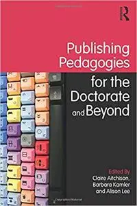 Publishing Pedagogies for the Doctorate and Beyond