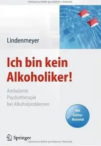 Ich bin kein Alkoholiker!: Ambulante Psychotherapie bei Alkoholproblemen [Repost]