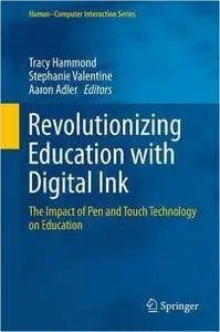 Revolutionizing Education with Digital Ink: The Impact of Pen and Touch Technology on Education