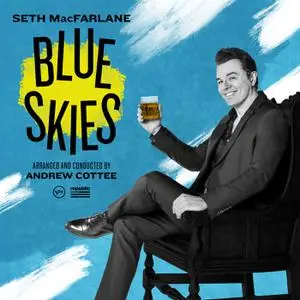 Seth MacFarlane - Blue Skies (2022) [Official Digital Download 24/96]